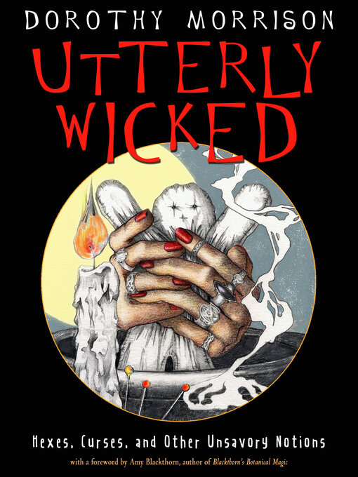 Title details for Utterly Wicked by Dorothy Morrison - Available